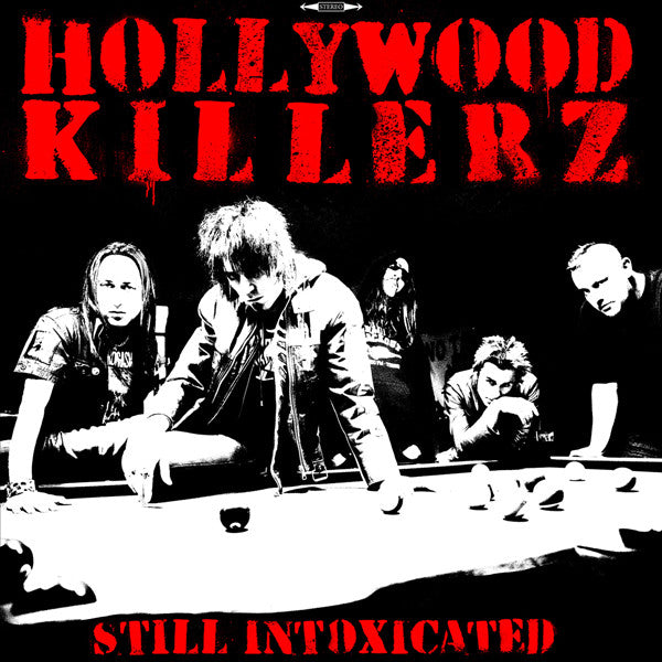 Hollywood Killerz - Still Intoxicated (LP, Album, Ltd) - NEW