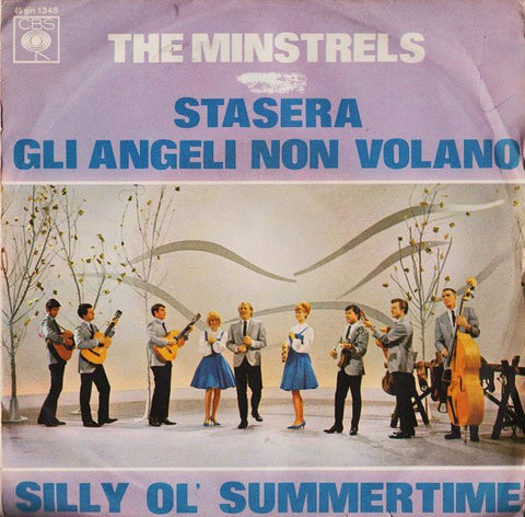 The Minstrels* - Stasera Gli Angeli Non Volano / Silly Ol' Summertime (7") - USED