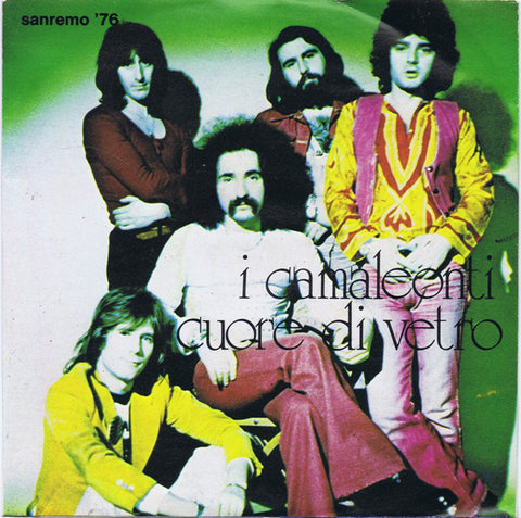 I Camaleonti - Cuore Di Vetro (7") - USED