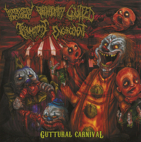 Paroxysmal Butchering / Encephalopathy / Gutfed / Traumatomy / Engorgement - Guttural Carnival (CD, Album) - NEW