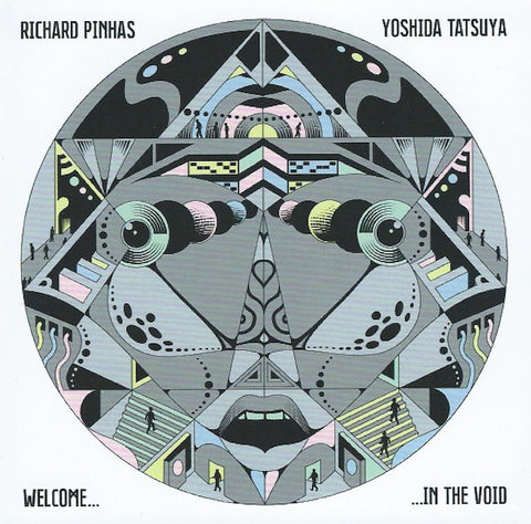 Richard Pinhas & Yoshida Tatsuya* - Welcome In The Void (CD, Album) - USED