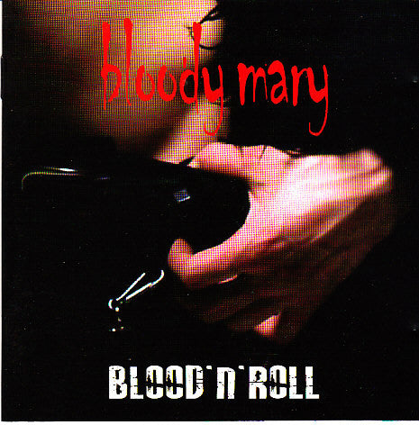 Bloody Mary (2) - Blood'n'roll (CD, Album) - USED