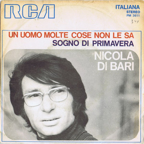 Nicola Di Bari - Un Uomo Molte Cose Non Le Sa (7") - USED