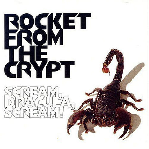 Rocket From The Crypt - Scream, Dracula, Scream! (LP, Album) - USED