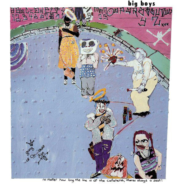 Big Boys (2) - No Matter How Long The Line Is At The Cafeteria, Theres Always A Seat! (LP, Album, RE) - NEW