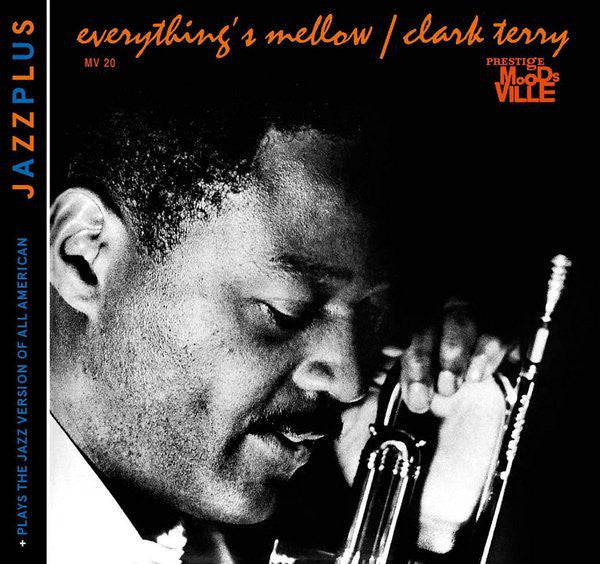 Clark Terry - Everything's Mellow + Plays The Jazz Version Of All American (CD, Comp, RM) - USED