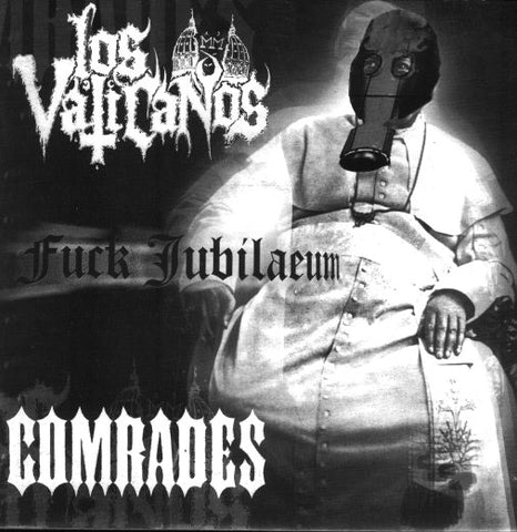 Comrades / Los Vaticanos - Fuck Jubilaeum (7") - USED