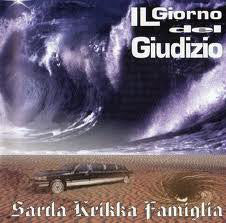 Sarda Krikka Famiglia - Il Giorno Del Giudizio (CD, Album) - USED