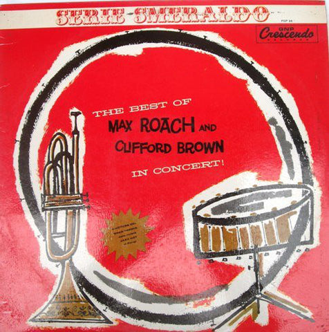 Max Roach And Clifford Brown* - The Best Of Max Roach And Clifford Brown In Concert (LP, Mono) - USED