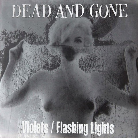 Dead And Gone / The Gaia - Dead And Gone / The Gaia (7") - USED