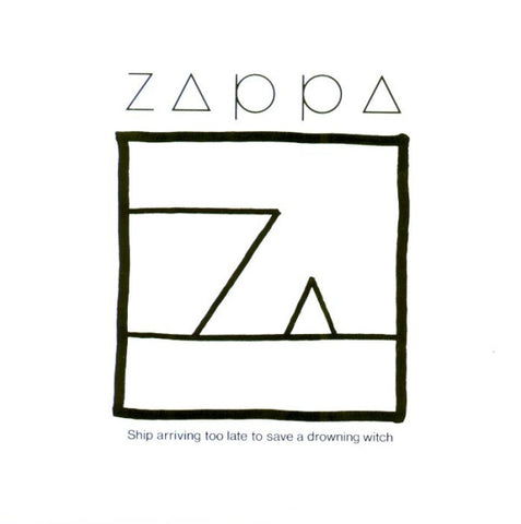 Zappa* - Ship Arriving Too Late To Save A Drowning Witch (CD, Album, RE, RM) - USED