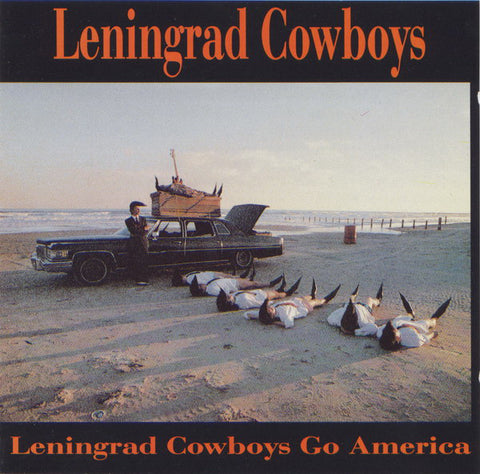 Leningrad Cowboys - Leningrad Cowboys Go America (CD, Album, Comp, RE, RP) - USED