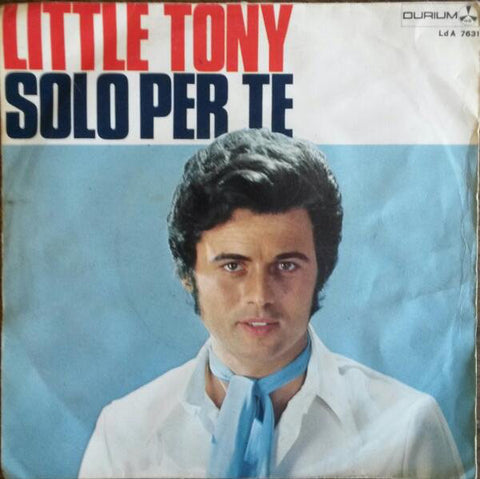 Little Tony - Solo Per Te  (7") - USED
