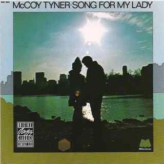 McCoy Tyner - Song For My Lady (CD, Album, RE, RM) - NEW
