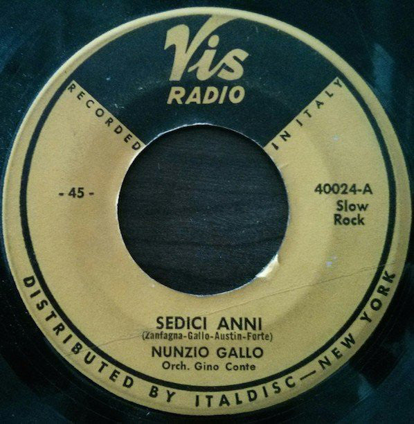 Nunzio Gallo - Sedici Anni (7") - USED