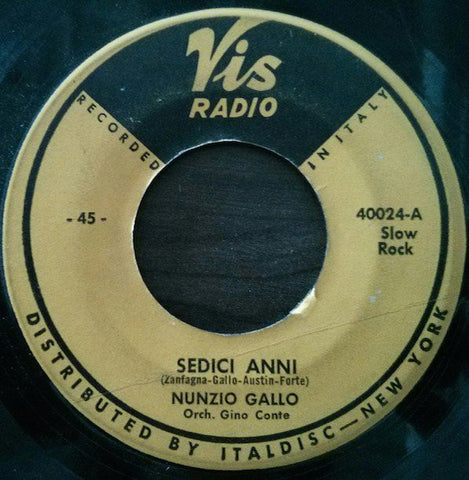 Nunzio Gallo - Sedici Anni (7") - USED