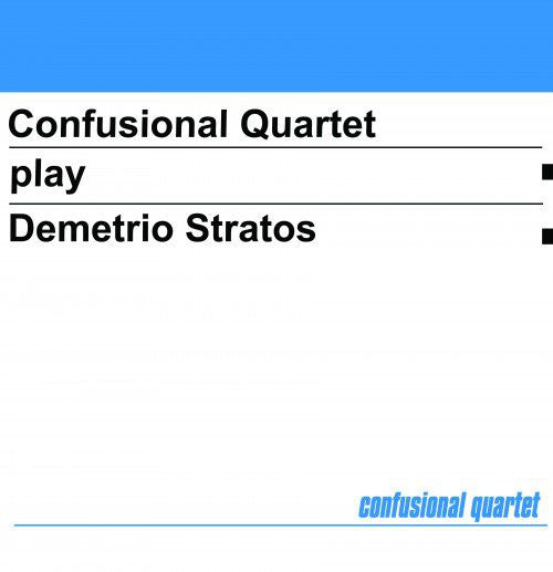 Confusional Quartet - Confusional Quartet Play Demetrio Stratos (CD, Album) - NEW