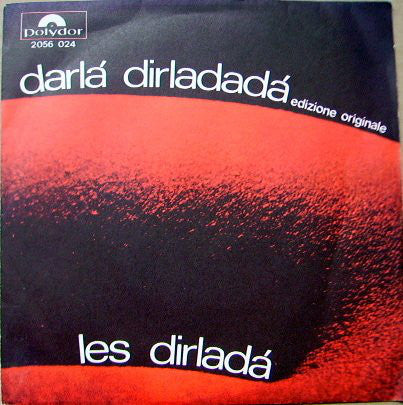Les Dirlada - Darla Dirladada (7", Single) - USED