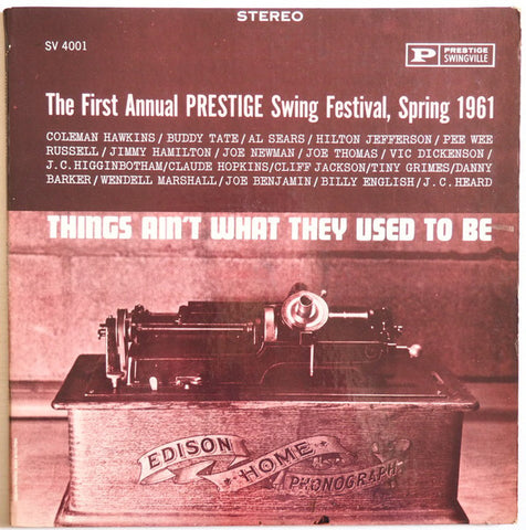 Various - Things Ain't What They Used To Be - The First Annual Prestige Swing Festival, Spring 1961 (2xLP) - USED