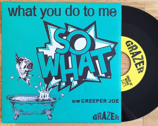 So What (10) - What You Do To Me (7") - NEW