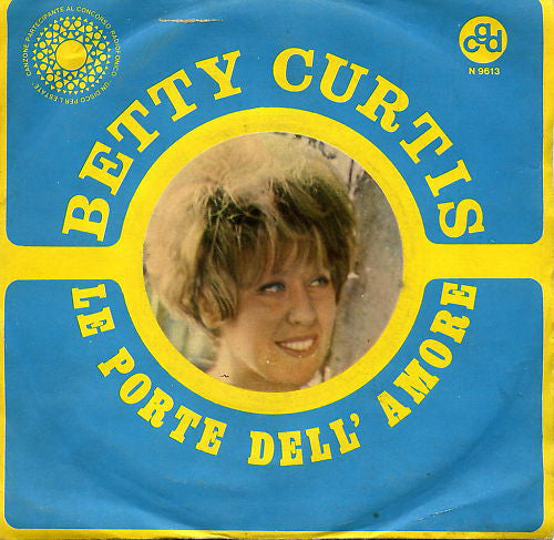 Betty Curtis - Le Porte Dell'Amore (7") - USED