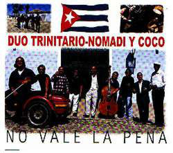 Duo Trinitario - Nomadi Y Coco* - No Vale La Pena (CD, Single) - USED