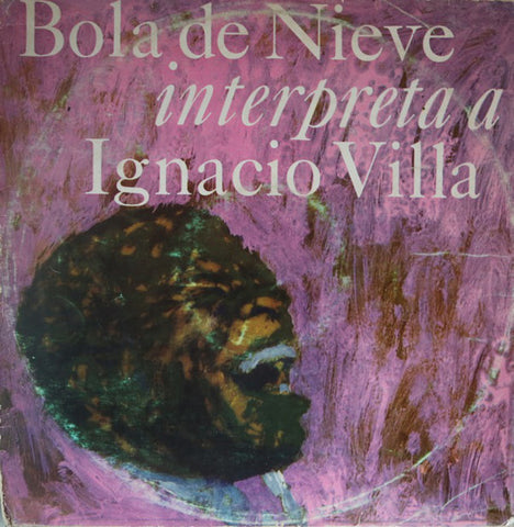 Bola De Nieve - Interpreta A Ignacio Villa (LP, Album) - USED