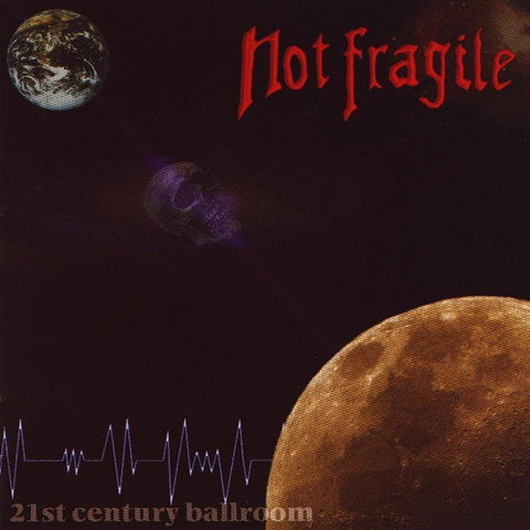 Not Fragile - 21st Century Ballroom (CD) - USED
