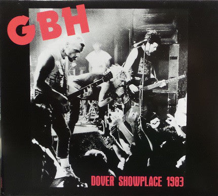 GBH* - Dover Showplace 1983 (CD) - USED