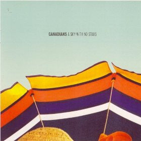 Canadians - A Sky With No Stars (CD, Album) - NEW