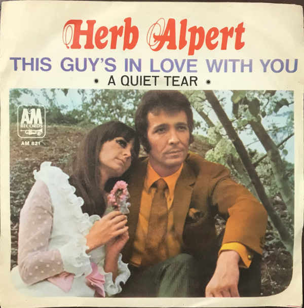 Herb Alpert - This Guy's In Love With You (7") - USED