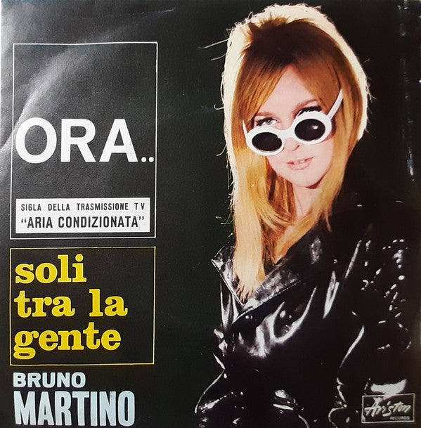 Bruno Martino - Ora .. / Soli Tra La Gente (7") - USED