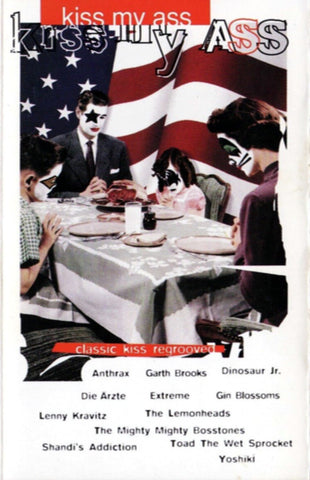 Various - Kiss My Ass: Classic Kiss Regrooved (Cass, Album) - USED