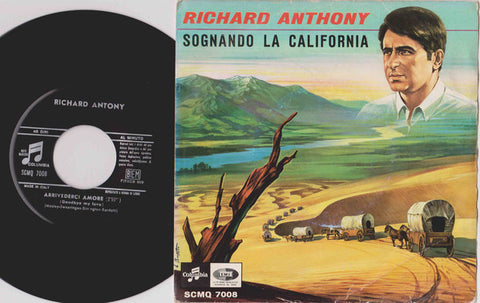 Richard Anthony (2) - Sognando La California (7", Single) - USED