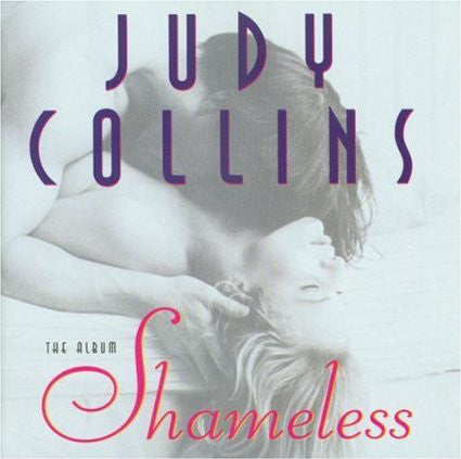 Judy Collins - Shameless (CD, Album) - USED