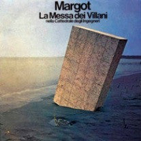 Margot (7) - La Messa Dei Villani Nella Cattedrale Degli Ingegneri (LP, Album) - USED