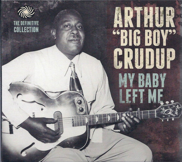 Arthur "Big Boy" Crudup - My Baby Left Me - The Definitive Collection (2xCD, Comp) - USED