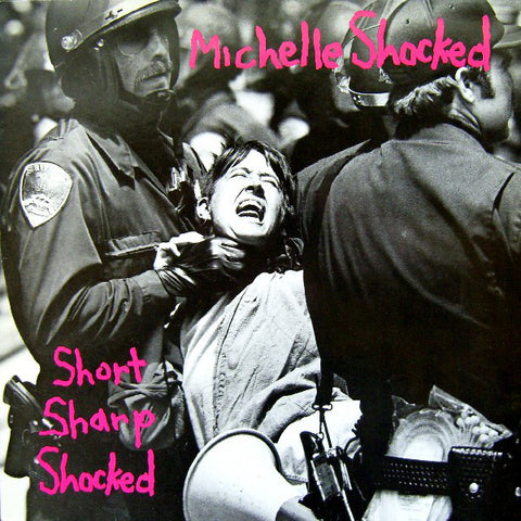 Michelle Shocked - Short Sharp Shocked (LP, Album, Spe) - USED