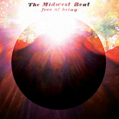 The Midwest Beat - Free Of Being (LP, Album) - NEW