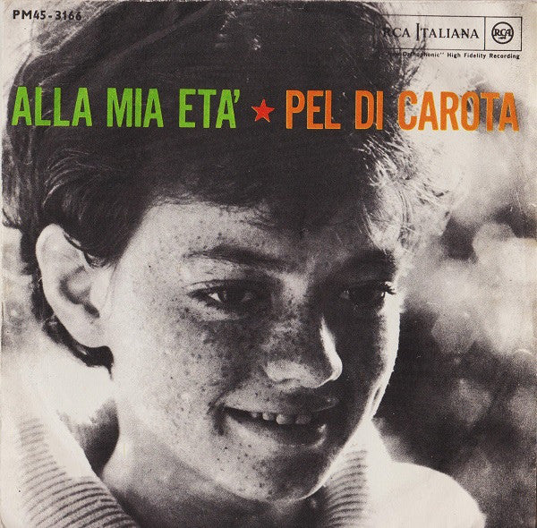 Rita Pavone - Alla Mia Età / Pel Di Carota (7") - USED