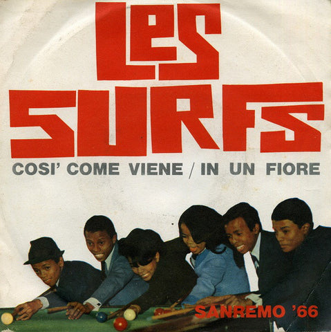 Les Surfs - Così Come Viene / In Un Fiore (7") - USED