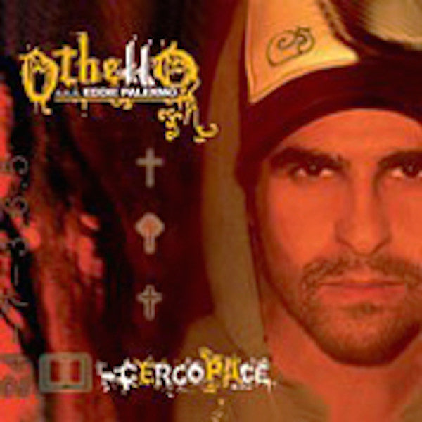 Othello* - Cerco Pace (CD, Album) - NEW