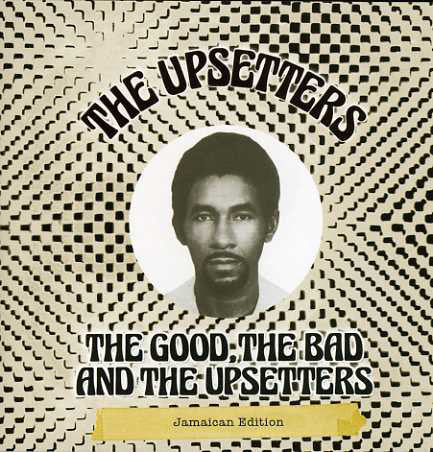 The Upsetters - The Good, The Bad And The Upsetters Jamaican Edition (LP, Album) - NEW
