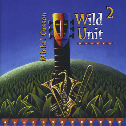 Michel Cusson, Wild Unit - Wild Unit 2 (CD) - USED