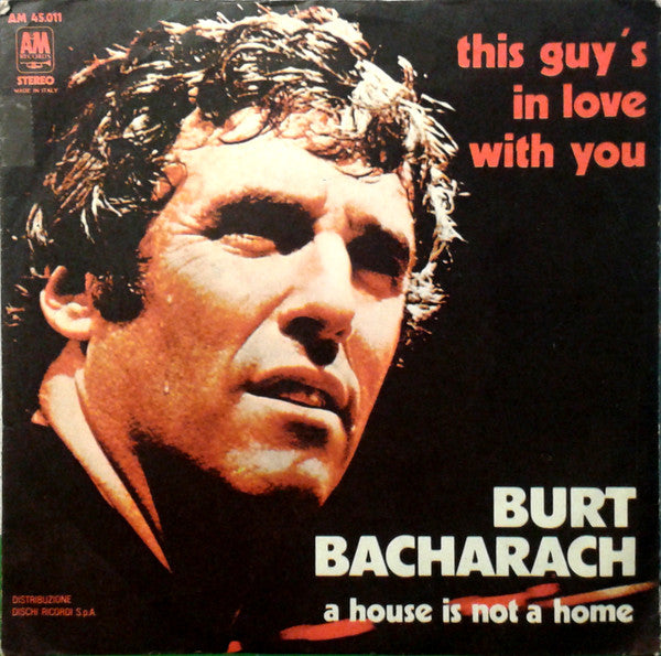 Burt Bacharach - This Guy's In Love With You / A House Is Not A Home (7", Single) - USED