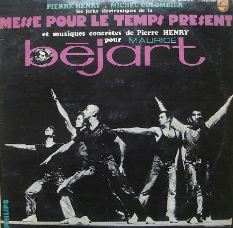 Pierre Henry - Les Jerks Électroniques De La Messe Pour Le Temps Present Et Musiques Concrètes Pour Maurice Béjart (LP, Album) - USED