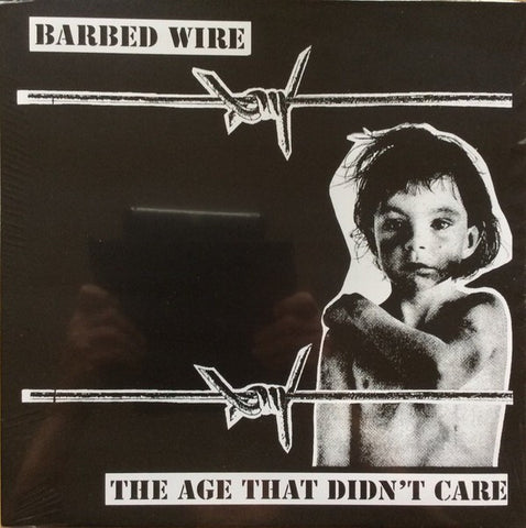 Barbed Wire (3) - The Age That Didn't Care (LP, Album, RE) - NEW