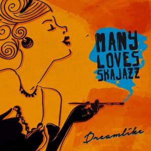Many Loves Ska-Jazz - Dreamlike (LP, Ltd) - NEW