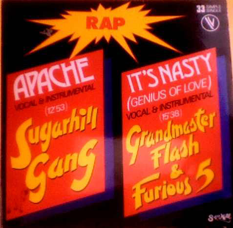 Sugarhill Gang / Grandmaster Flash & Furious Five* - Apache / It's Nasty (Genius Of Love) (12", Single, Ltd) - USED