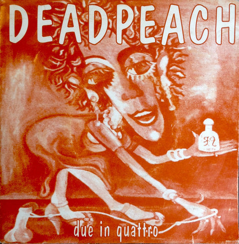 Deadpeach - Due In Quattro (7", Single, Num, W/Lbl) - USED